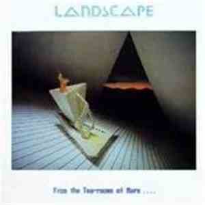 Landscape - From The Tea-Rooms Of Mars .... To The Hell-Holes Of Uranus download flac