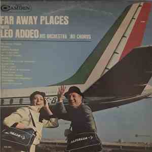 Leo Addeo And His Orchestra And Chorus - Far Away Places FLAC album