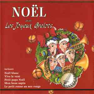 Les Joyeux Grelots - Noël Avec Les Joyeux Grelots download flac