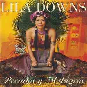 Lila Downs - Pecados Y Milagros download flac