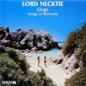 Lord Necktie - Sings Songs Of Bermuda download flac
