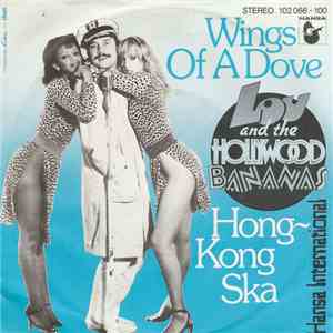 Lou & The Hollywood Bananas - Wings Of A Dove download flac