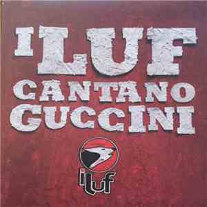 Luf - I Luf Cantano Guccini download flac