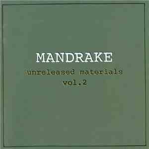 Mandrake  - Unreleased Materials Vol. 2 download flac