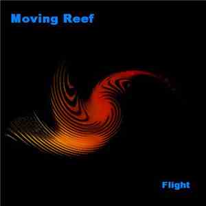 Moving Reef - Flight download flac