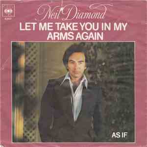 Neil Diamond - Let Me Take You In My Arms Again download flac