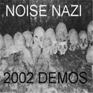 Noise Nazi - 2002 Demos download flac