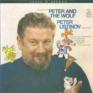 Peter Ustinov Narrator Herbert von Karajan Conductor Philharmonia Orchestra - Peter And The Wolf download flac