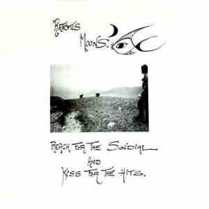 Reefus Moons - Reach For The Sundial And Kiss For The Hits download flac