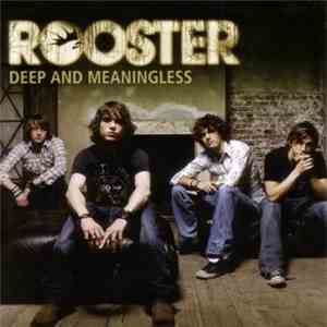 Rooster - Deep And Meaningless download flac