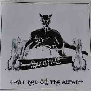 Sacrifice  - Put Her On The Altar download flac