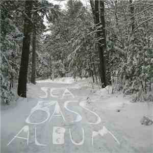 Sea Bass - Album download flac