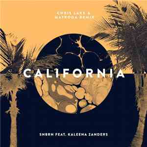 SNBRN Feat. Kaleena Zanders - California download flac