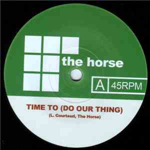 The Horse  - Time To (Do Our Thing) download flac