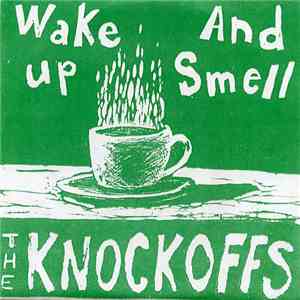 The Knockoffs - Wake Up And Smell download flac