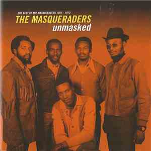 The Masqueraders - Unmasked: The Best Of The Masqueraders 1965-1972 download flac