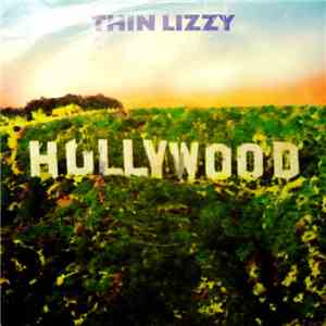 Thin Lizzy - Hollywood (Down On Your Luck) download flac