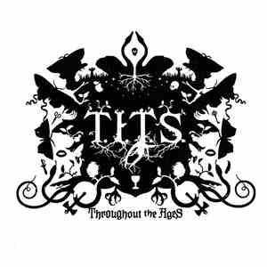 T.I.T.S. - Throughout The Ages download flac