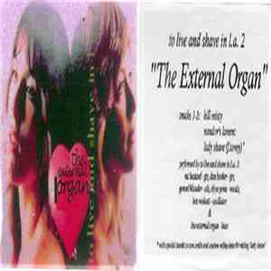 To Live And Shave In L.A. 2 - The External Organ download flac