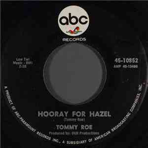 Tommy Roe - Hooray For Hazel / Need Your Love download flac