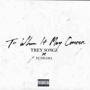 Trey Songz & DJ Drama - To Whom It May Concern download flac