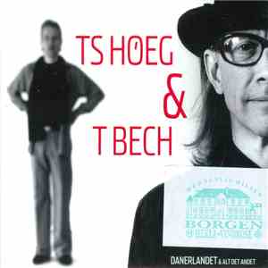TS Høeg & T Bech - Danerlandet & Alt Det Andet download flac