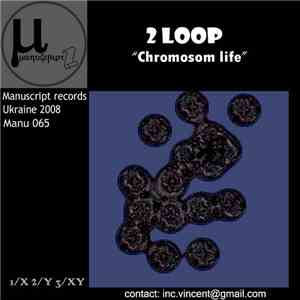 2loop - Chromosom Life download flac