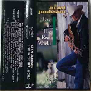 Alan Jackson  - Here In The Real World FLAC album