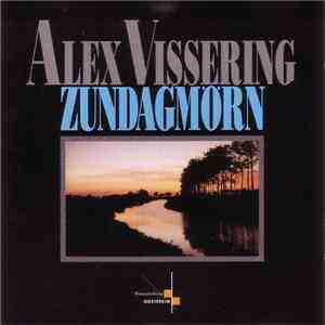 Alex Vissering - Zundagmörn download flac