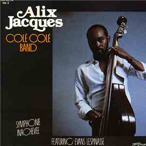 Alix Jacques Colé Colé Band - Symphonie Inachevee download flac