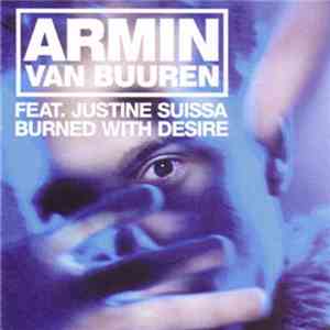 Armin van Buuren Feat. Justine Suissa - Burned With Desire download flac