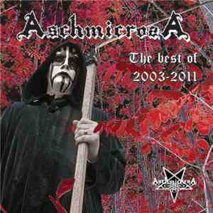 Aschmicrosa - The Best Of 2003 - 2011 download flac