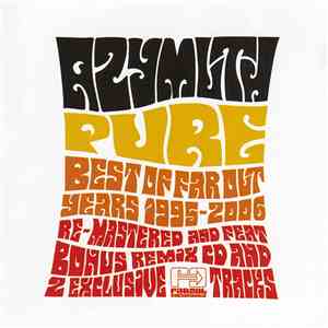 Azymuth - Pure (Best Of Far Out Years 1995-2006) download flac