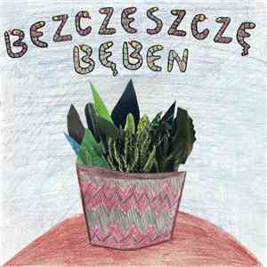 Bezczeszczę Bęben - Bezczeszczę Bęben download flac
