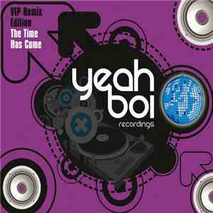 Bowie666 & Pob Eg - The Time Has Come (VIP Remix Edition) download flac