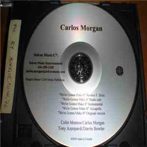 Carlos Morgan - We're Gonna Make It download flac