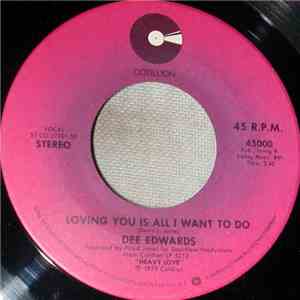 Dee Edwards - Loving You Is All I Want To Do download flac