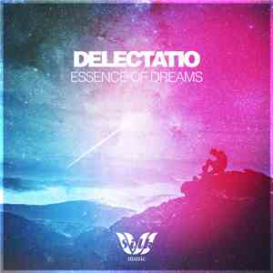 Delectatio - Essence Of Dreams download flac