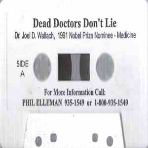 Dr. Joel D. Wallach - Dead Doctors Don't Lie download flac