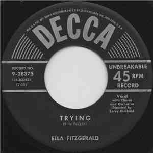 Ella Fitzgerald / Ella Fitzgerald with Bobby Orton's Teen-Aces - Trying / My Bonnie Lies Over The Ocean download flac