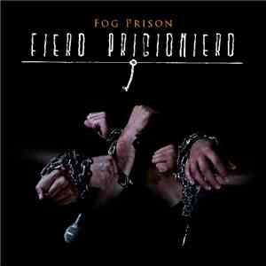 Fog Prison - Fiero Prigioniero download flac