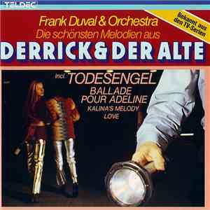 Frank Duval & Orchestra - Die Schönsten Melodien Aus "Derrick" Und "Der Alte" download flac