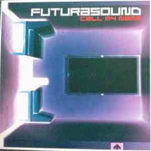 Futurasound - Call My Name download flac