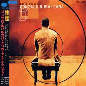 Gonzalo Rubalcaba - Inner Voyage = 憧憬 FLAC album