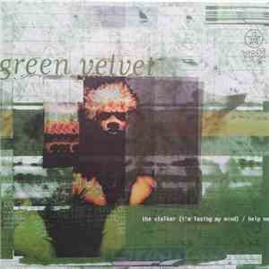 Green Velvet - The Stalker / Help Me download flac