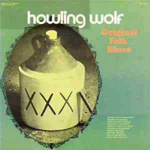 Howling Wolf - Original Folk Blues download flac