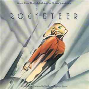 James Horner - The Rocketeer (Music From The Original Motion Picture Soundtrack) download flac