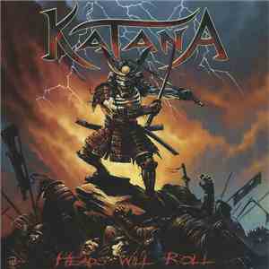 Katana  - Heads Will Roll download flac