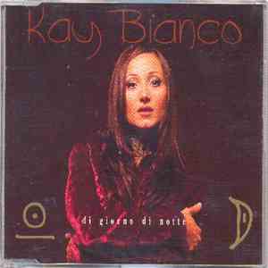 Kay Bianco - Di Giorno Di Notte download flac