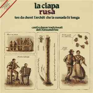 La Ciapa Rusa - Ten Da Chent L'Archët Che La Sunada L'è Longa download flac